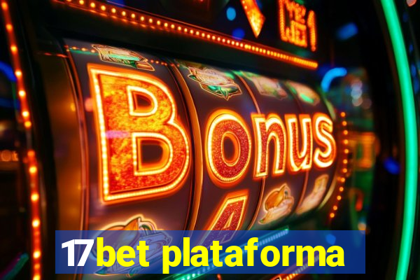 17bet plataforma